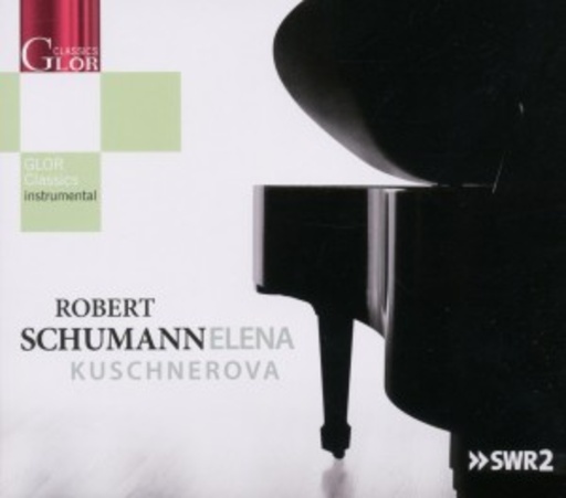 Elena Kuschnerova – Robert Schumann - Klavierwerke