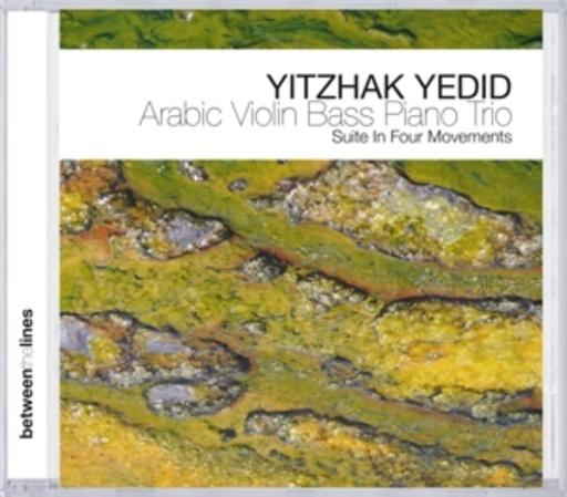 Yitzhak Yedid – Arabic Violin Bass Piano Trio
