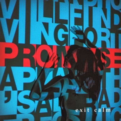 Exit Calm – Promise