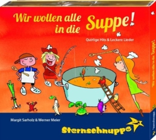 Sternschnuppe – Wir wollen alle in die Suppe