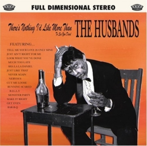 The Husbands – There's Nothing I'd Like More Than To See You