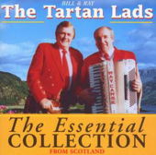 Billy & Ray The Tartan Lads – The Essential Collection From Scotland