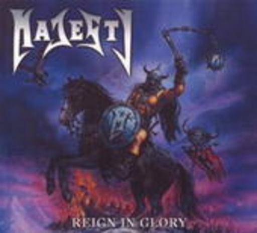 Majesty – Reign In Glory/Hellforces