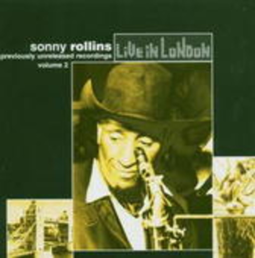 Sonny Rollins – Live In London Vol. 2