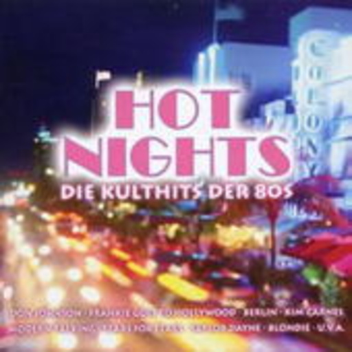 Diverse – Hot Nights - Die Kulthits der 80's
