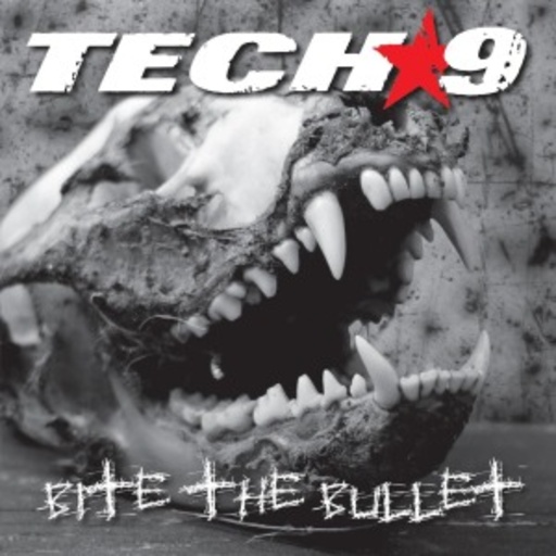 Tech 9 – Bite The Bullet