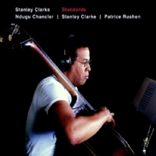 Stanley Clarke – Standards