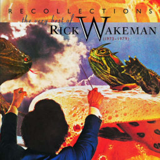Rick Wakeman – Recollections - The Very Best