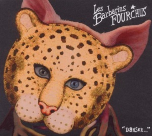 Barbarins Fourchus – Danser