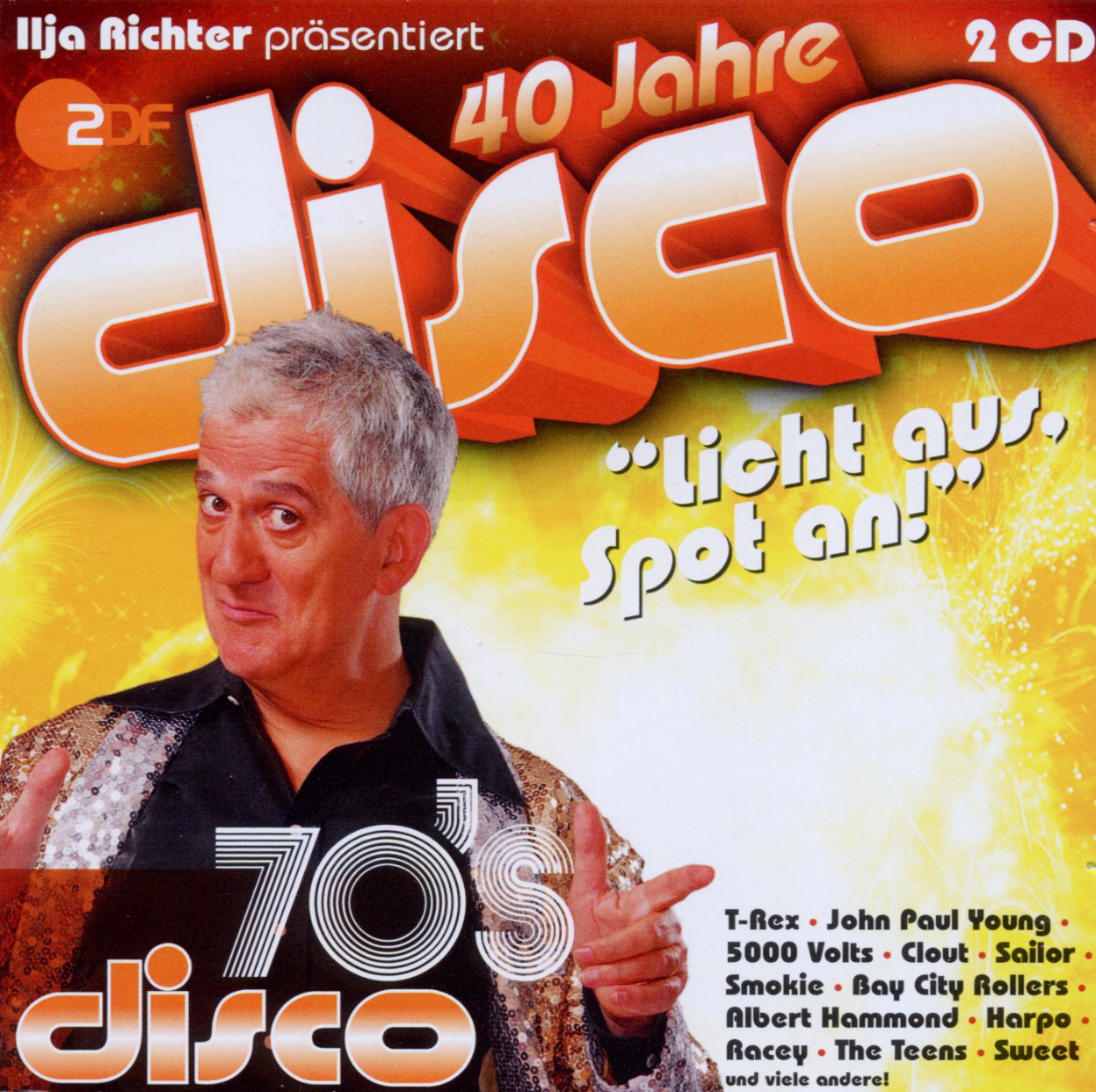 Diverse – 40 Jahre disco: 70's disco - Ilja Richter präsentiert