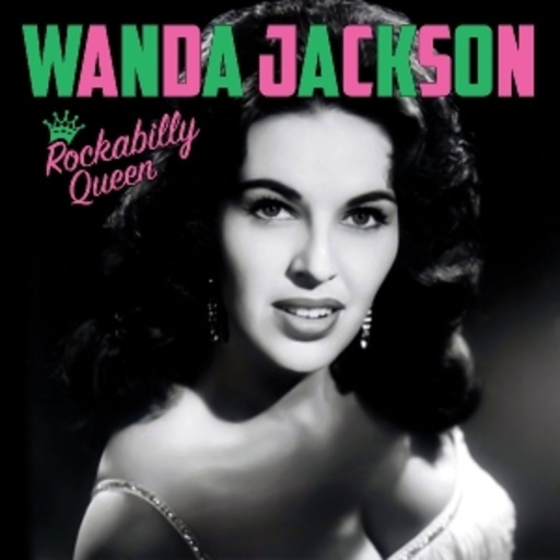 Wanda Jackson – Rockabilly Queen