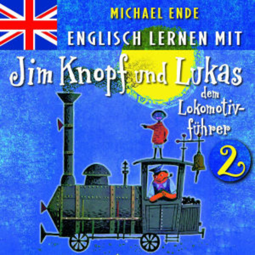 Englisch lernen mit Jim Knopf und Lukas dem Lokomotivführer 2