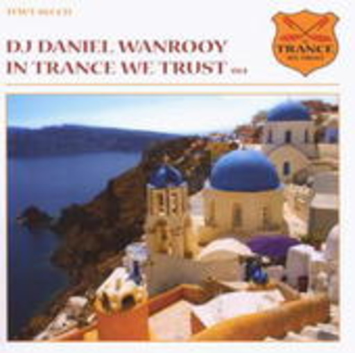 In Trance We Trust 14 – DJ Daniel Wanrooy