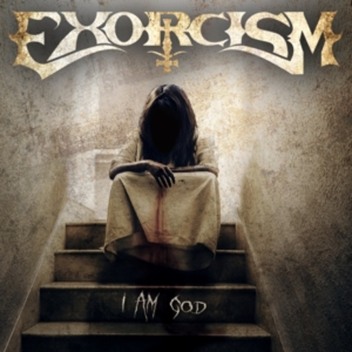Exorcism – I Am God