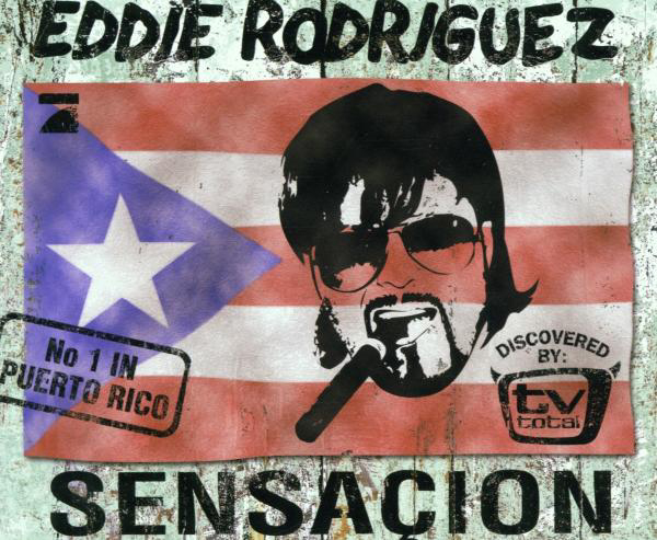 Eddie Rodriguez (Stefan Raab) – Sensacion