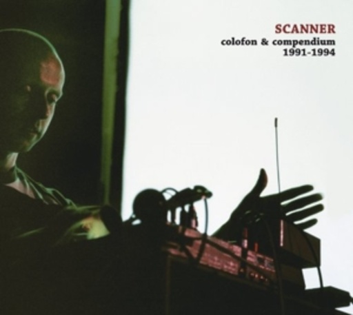 Scanner – Colofon & Compendium 1991-1994