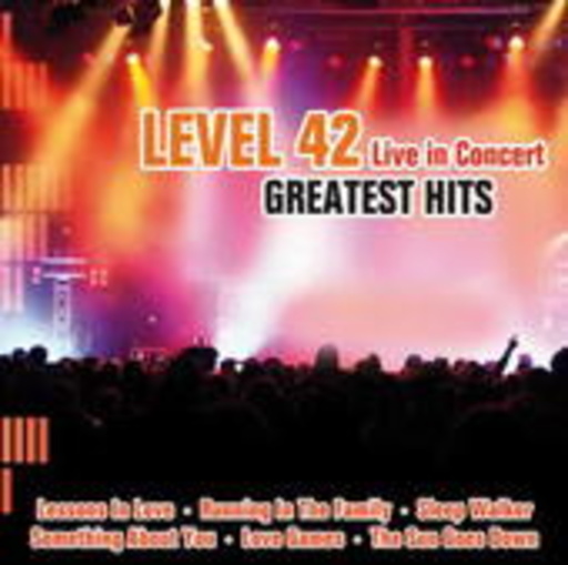 Level 42 – Greatest Hits - Live In Concert