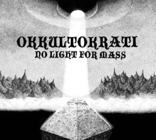 Okkultokrati – No Light For Mass