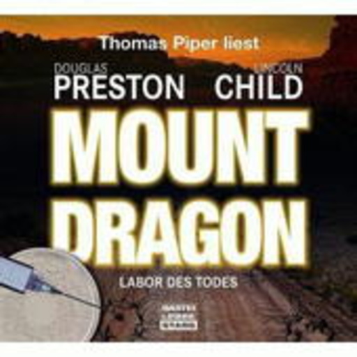 Thomas Piper – Mount Dragon: Labor des Todes