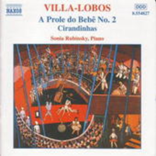 Sonia Rubinsky – Piano Music Vol. 2 - A Prole Do Bebê No. 2/Cirandinhas