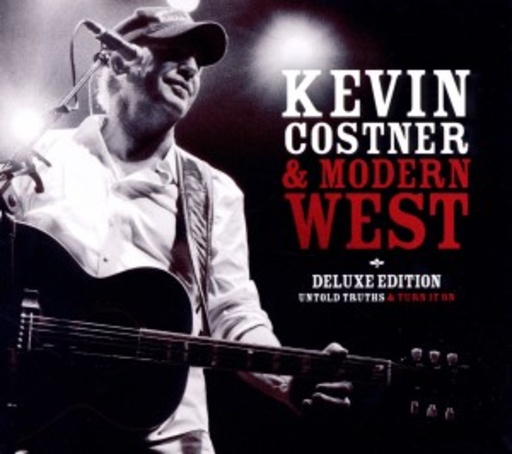Kevin Costner & Modern West – The Story So Far - Untold Truths + Turn It On