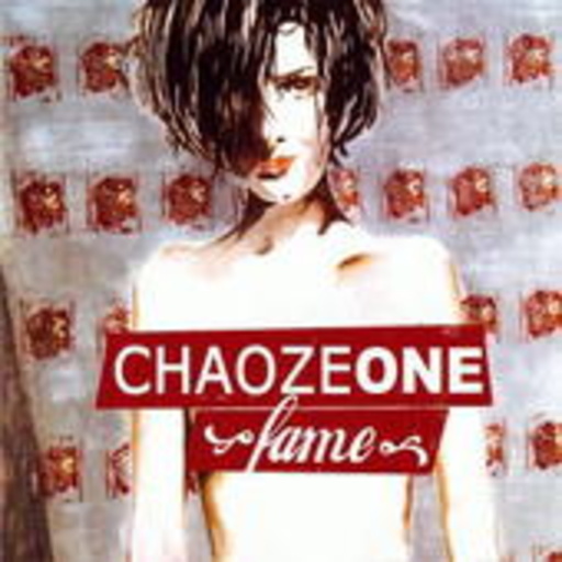 Chaoze One – Fame