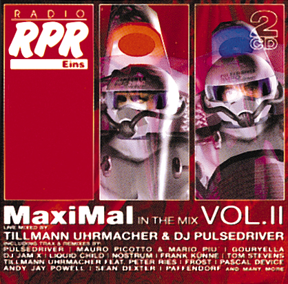 Diverse – MaxiMal In The Mix Vol. II (Live mixed by Tillmann Uhrmacher & DJ Pulsedriver)