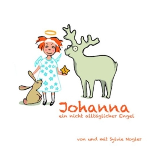 Sylvia Nogler – Johanna - Ein nicht alltäglicher Engel