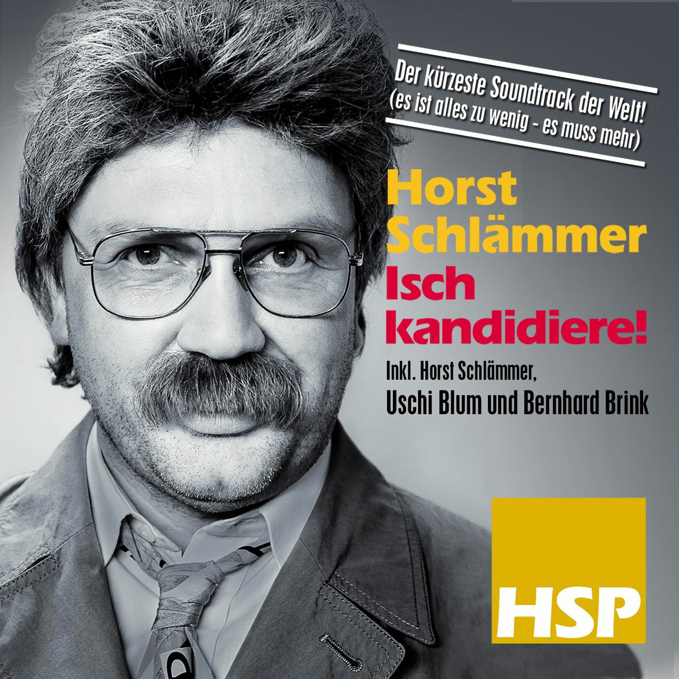 Horst Schlämmer – Isch kandidiere! - Der kürzeste Soundtrack der Welt