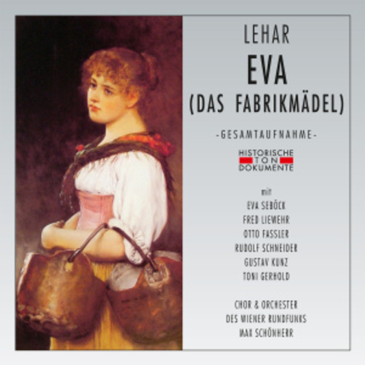Max Schönherr – Eva (Das Fabrikmädel) (GA 1950 aus Wien)