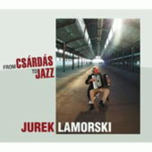 Jurek Lamorski – From Csardas To Jazz