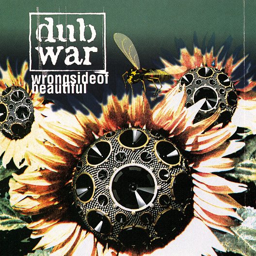 Dub War – Wrong Side Of Beautiful
