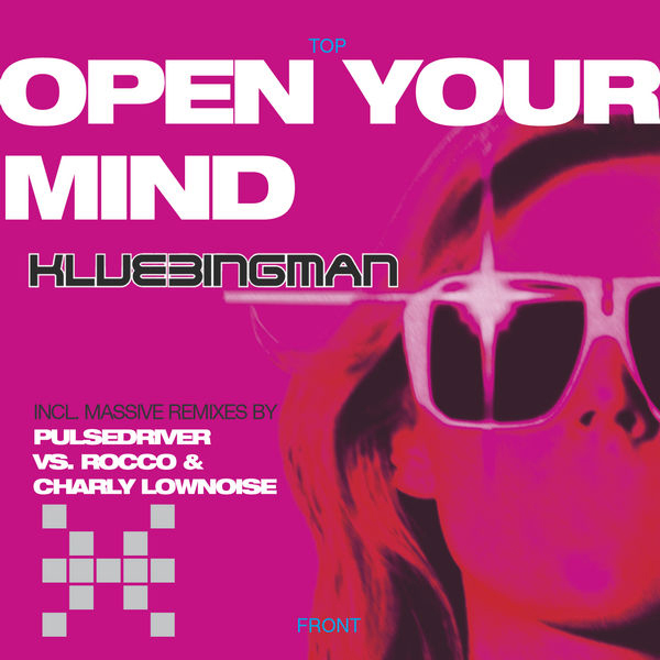 Klubbingman – Open Your Mind