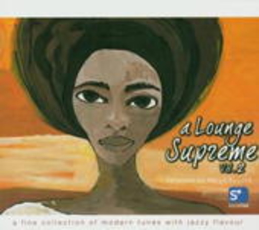 Diverse – A Lounge Supreme Vol. 2 - A Fine Collection Of Modern Tunes With Jazzy Flavour