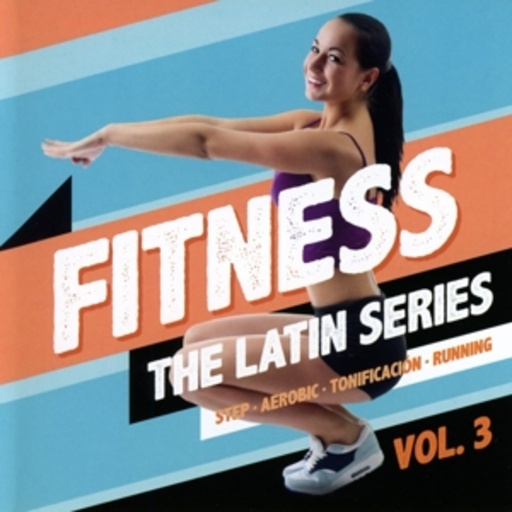 Diverse – Fitness - The Latin Series Vol. 3