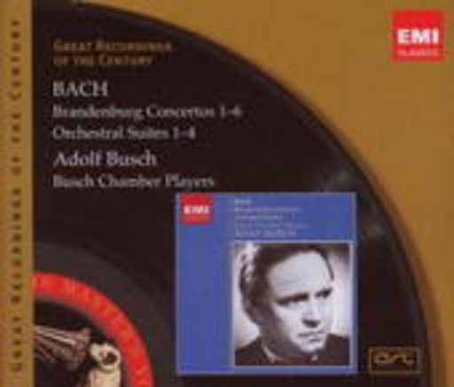 Adolf Busch/Busch Chamber Players – Brandenburg Concerts 1-6 (Great Recordings Of The Century)