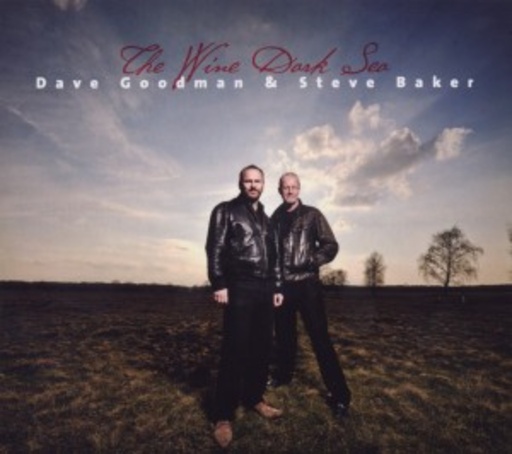 Dave Goodman & Steve Baker – The Wine Dark Sea
