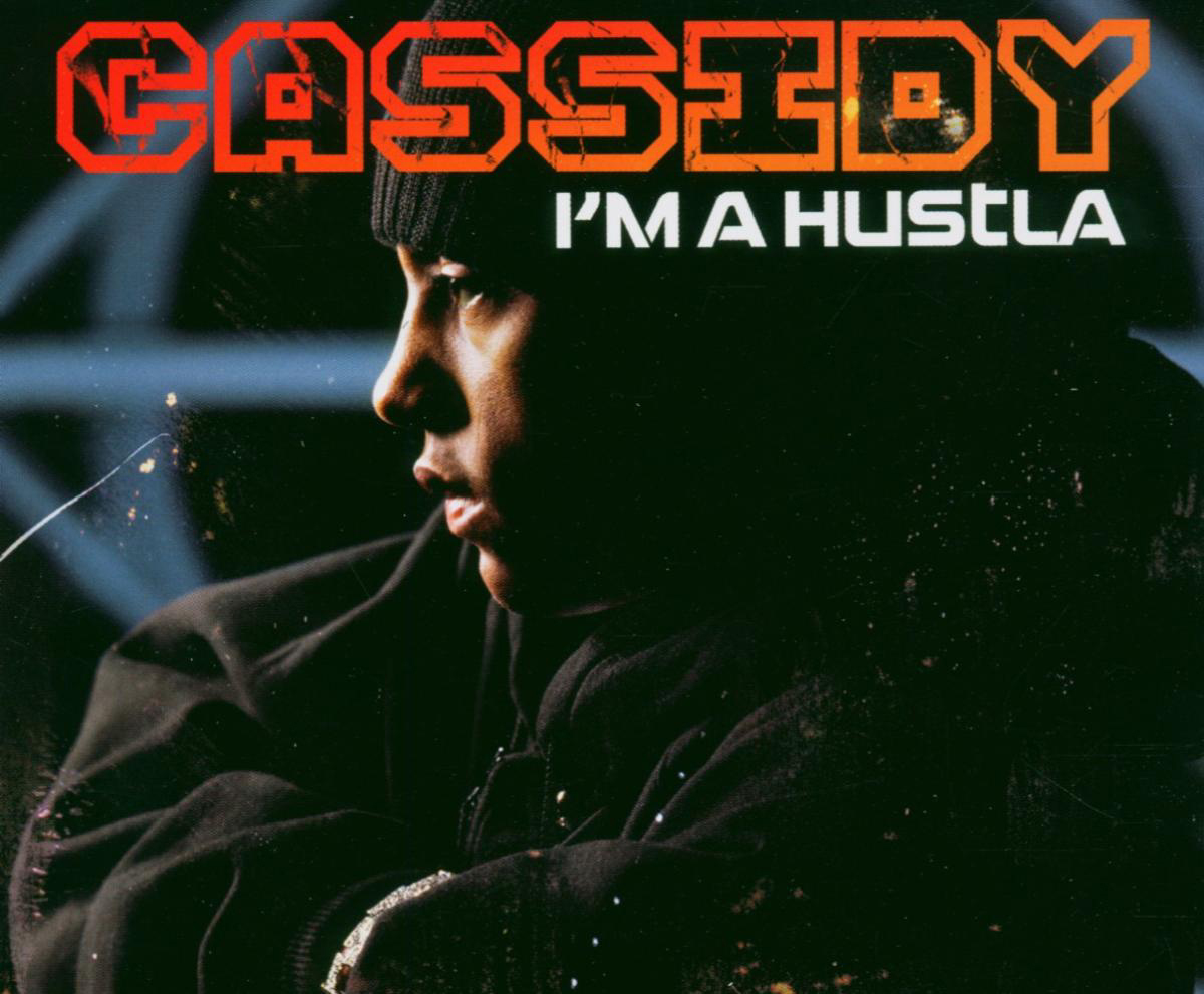 Cassidy – I'm A Hustla