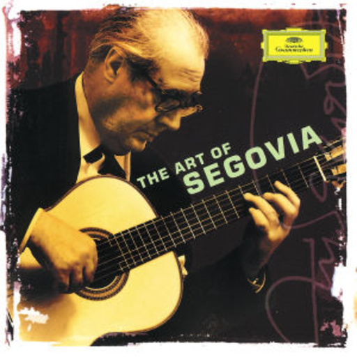 Andres Segovia – The Art Of Segovia