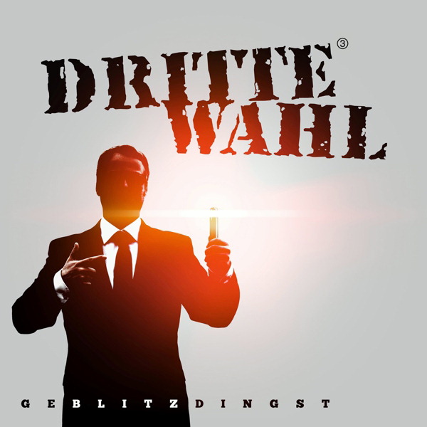 Dritte Wahl – Geblitzdingst