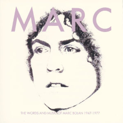 Marc Bolan – The Words And Music Of Marc Bolan 1947-1977