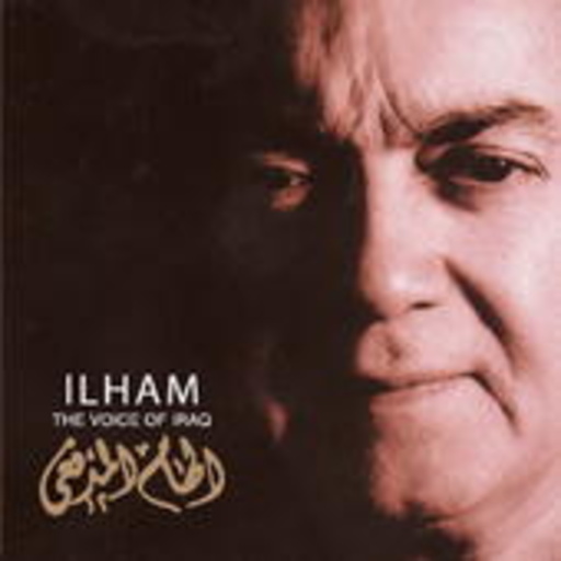Ilham Al Madfai – Best Of: The Voice Of Irak