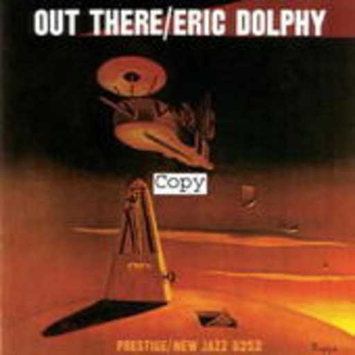 Eric Dolphy – Out There