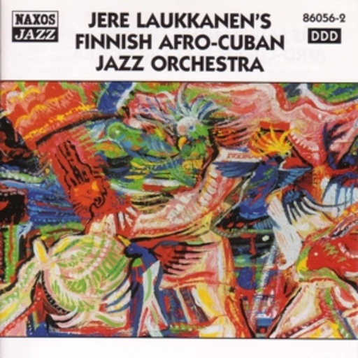 Jere Laukkanen's Finnish Afro-Cuban Jazz Orchestra – Jere Laukkanen's Finnish Afro-Cuban Jazz Orchestra