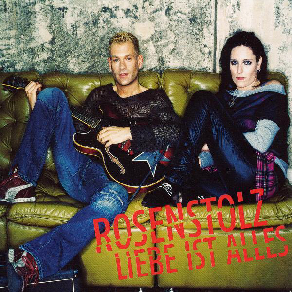 Rosenstolz – Liebe ist alles