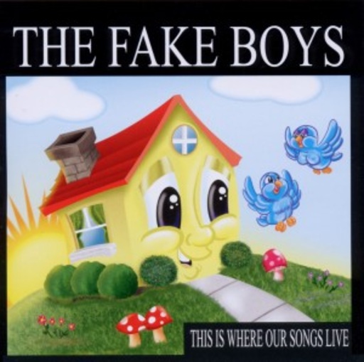 The Fake Boys – This Is Where Our Songs Live