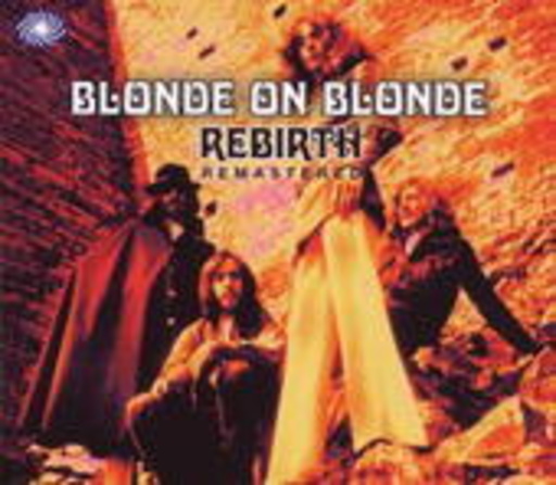 Blonde On Blonde – Rebirth
