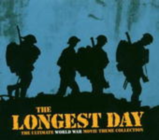 Diverse – The Longest Day - The Ultimate WWII Movie Theme Collection