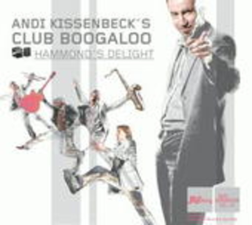 Andi Kissenbeck's Club Boogaloo – Hammond's Delight