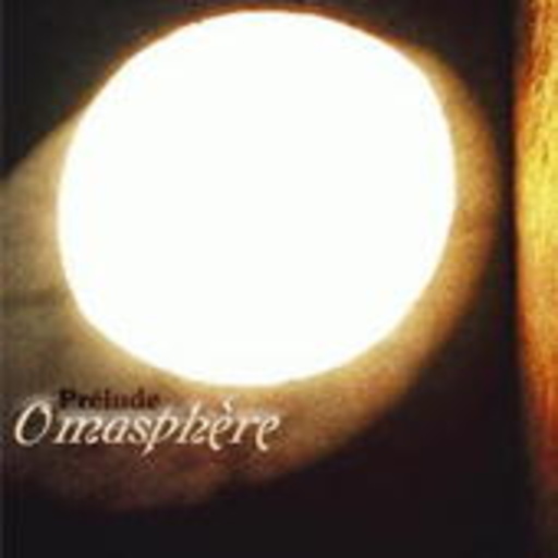 Omasphere – Prélude